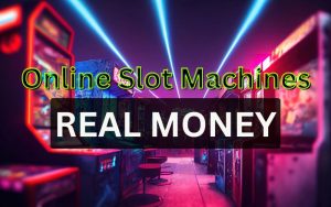 online slot machines real money