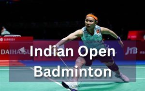 indian open badminton